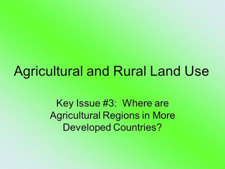 Agricultural and Rural Land Use