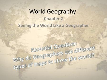 Chapter 2 Seeing the World Like a Geographer