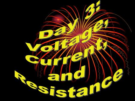 energypushingDef : the energy or pushing force available to move electrons through a circuit Unit: volt (V) Symbol: V Measured using an instrument called.