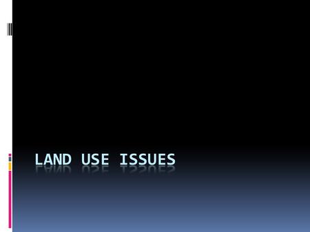 Do Now  What are examples of private (individual) and public (collective) ownership of land and other objects?