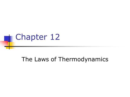 The Laws of Thermodynamics