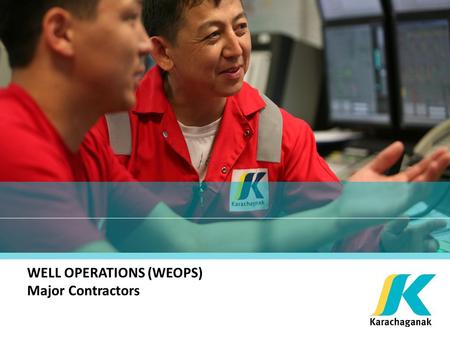 WELL OPERATIONS (WEOPS) Major Contractors. 2 PURPOSE OF WEOPS WORKSHOP Facilitate one to one meetings between Local Contractors and KPO WEOPS Major Contractors.