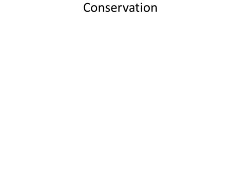 Conservation. Fresh / Salt 97% of earth’s water is salt. Only 3% fresh. (for drinking, bathing, etc)