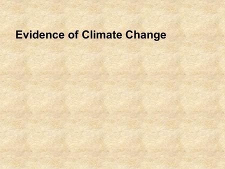 Evidence of Climate Change