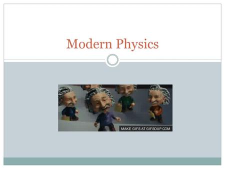 Modern Physics. Atom Nucleons – subatomic particles in the atom’s nucleus (protons and neutrons). Ion – An atom with a net electric charge which is due.