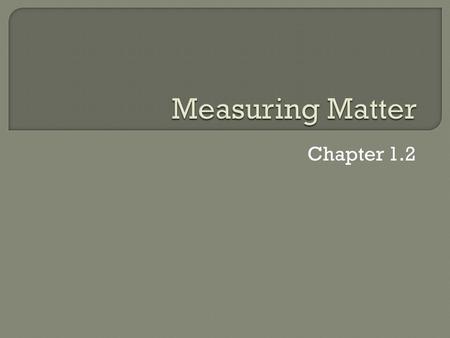 Chapter 1.2.  Skim pages 16-20  Write all the bold words and their definitions in your notebook.