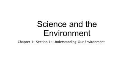 Science and the Environment