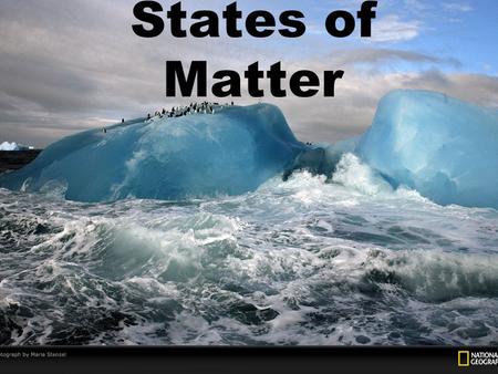 States of Matter.