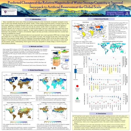 1. Introduction 3. Global-Scale Results 2. Methods and Data Early spring SWE for historic (1970-1999) and future (2025-2054) periods were simulated. Early.