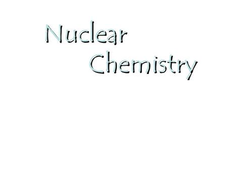 Nuclear Chemistry. Mass Defect Difference between the mass of an atom and the mass of its individual particles. 4.00260 amu4.03298 amu.