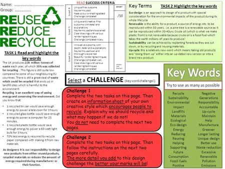 Name: …………………………………………. Group: ……………. TASK 1 Read and highlight the key words The UK produces 228 million tonnes of waste each year, of which 35% was collected.