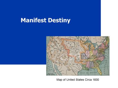 Manifest Destiny Map of United States Circa 1830.