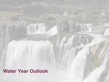 Water Year Outlook. Long Range Weather Forecast Use a combination of long term predictors –Phase of Pacific Decadal Oscillation (PDO) –Phase of Atlantic.