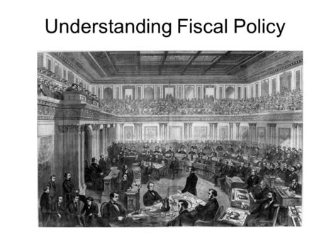 Understanding Fiscal Policy. Revenues - Expenses Federal Budget is a written document indicating the amount of money the government expects to receive.