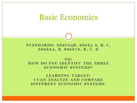 Standards: ss6cg5b, ss6e5 a, b, c, ss6e6a, b, ss6e7a, b, c, d