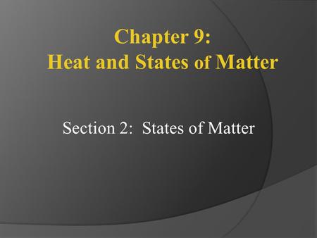 Heat and States of Matter