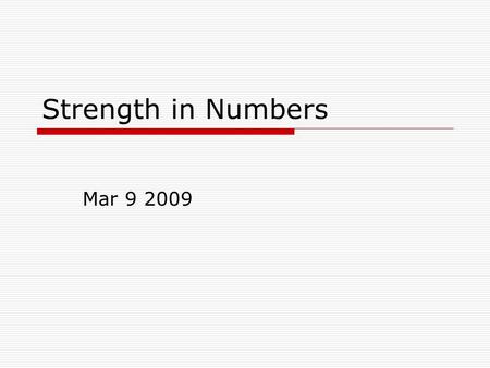 Strength in Numbers Mar 9 2009. The Delian League  Countries do not want to be dominated by other countries.  But there are many advantages to be gained.