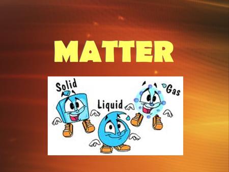 MATTER.