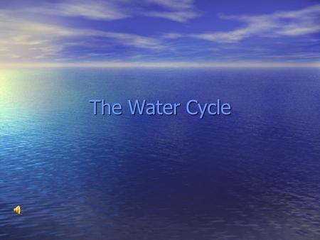 The Water Cycle Water never leaves the Earth. It is used over and over again. This process, known as the water cycle, is driven by energy from the sun.