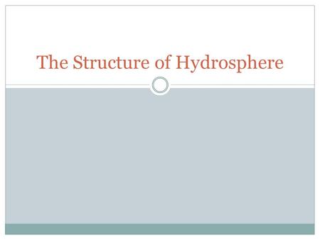 The Structure of Hydrosphere