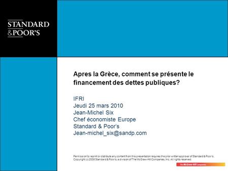 IFRI Jeudi 25 mars 2010 Jean-Michel Six Chef économiste Europe