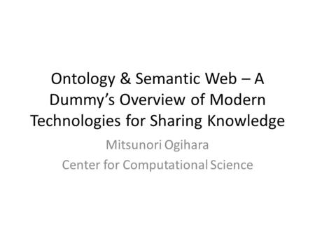 Mitsunori Ogihara Center for Computational Science