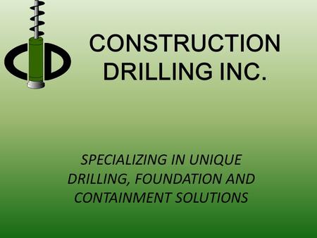 CONSTRUCTION DRILLING INC.