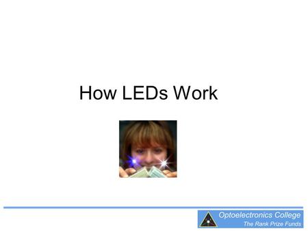 How LEDs Work.