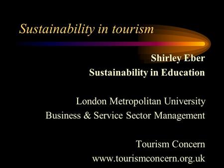 Sustainability in tourism