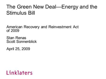 On February 17th, President Obama signed into law the American Recovery and Reinvestment Act of 2009 (“ARRA”), the widely discussed $787.2 billion economic.