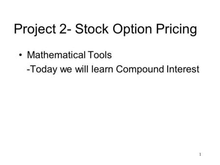 Project 2- Stock Option Pricing