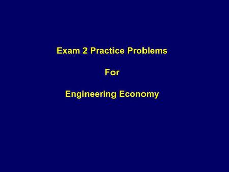 Exam 2 Practice Problems