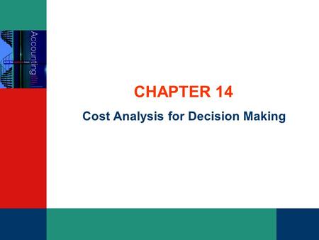 Cost Analysis for Decision Making