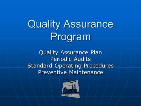 Quality Assurance Program