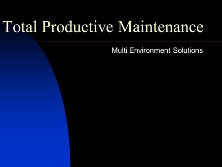 Total Productive Maintenance