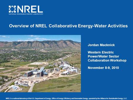 NREL is a national laboratory of the U.S. Department of Energy, Office of Energy Efficiency and Renewable Energy, operated by the Alliance for Sustainable.