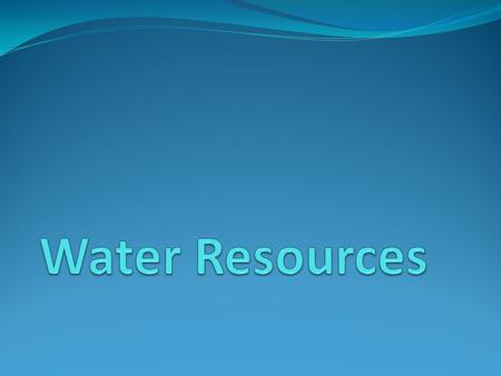 Water Resources.