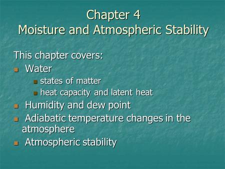 Chapter 4 Moisture and Atmospheric Stability