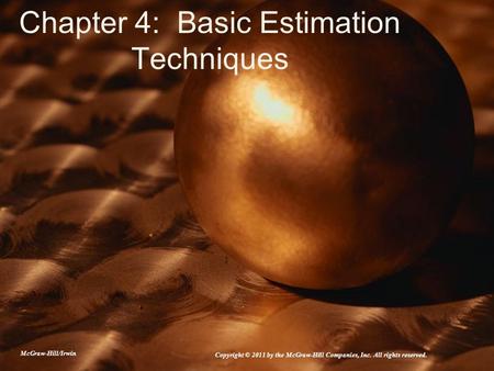 Chapter 4: Basic Estimation Techniques