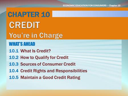 CHAPTER 10 CREDIT You’re in Charge