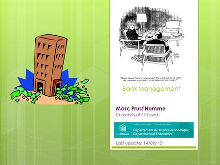 Marc Prud’Homme University of Ottawa Last update: 14/09/12