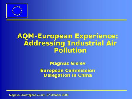 AQM-European Experience: Addressing Industrial Air Pollution