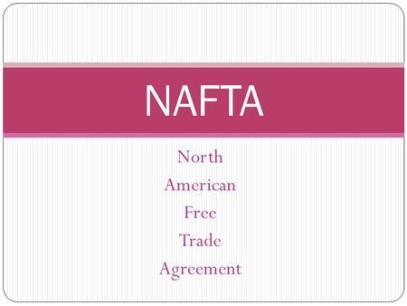 North American Free Trade Agreement