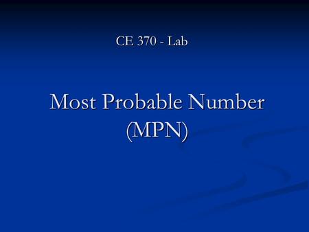 Most Probable Number (MPN)