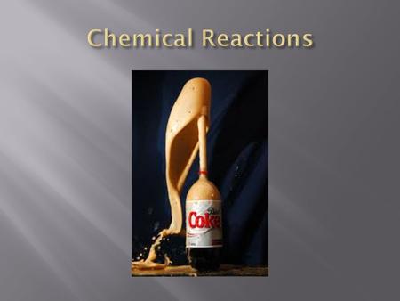 Chemical Reactions.