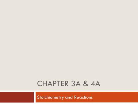 Stoichiometry and Reactions