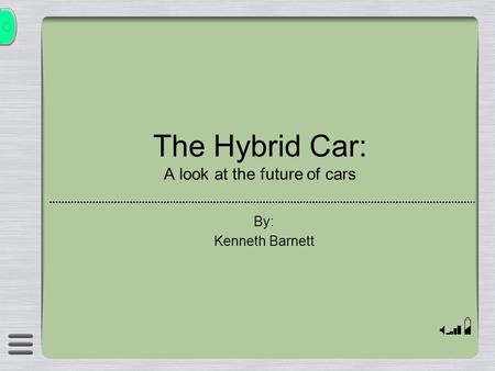 The Hybrid Car: A look at the future of cars