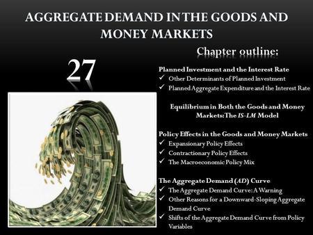 Equilibrium in Both the Goods and Money Markets: The IS-LM Model