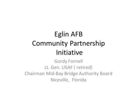 Eglin AFB Community Partnership Initiative