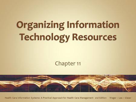 Organizing Information Technology Resources